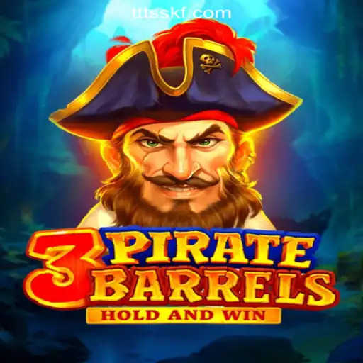 Exploring 3PirateBarrels: A Dive into TTSSKF.COM Oficial Slots Brasil #1