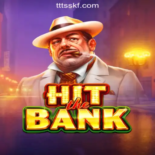 Exploring HitTheBank: The Exciting New Slot Game