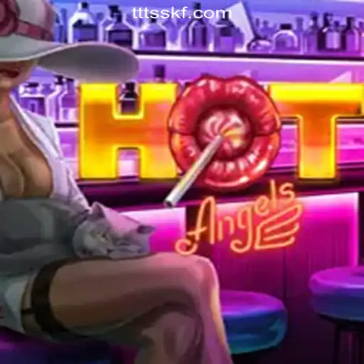 Exploring HotAngels: The Premier Slot Game on TTSSKF.COM Official Slots Brasil #1