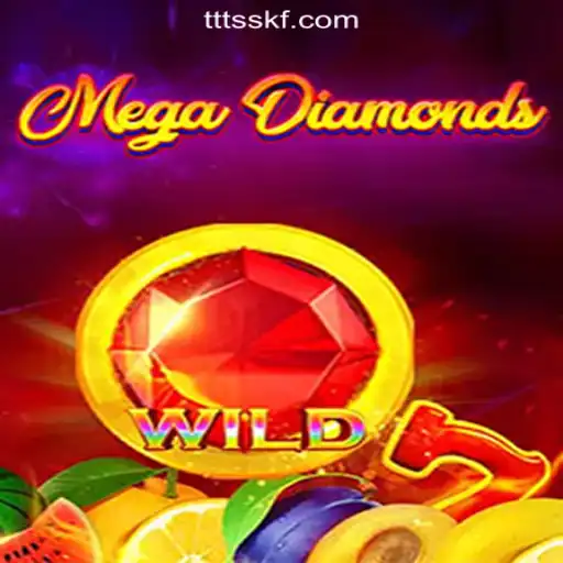 MegaDiamond: Dive into the Gleaming World of TTSSKF.COM Oficial Slots Brasil #1